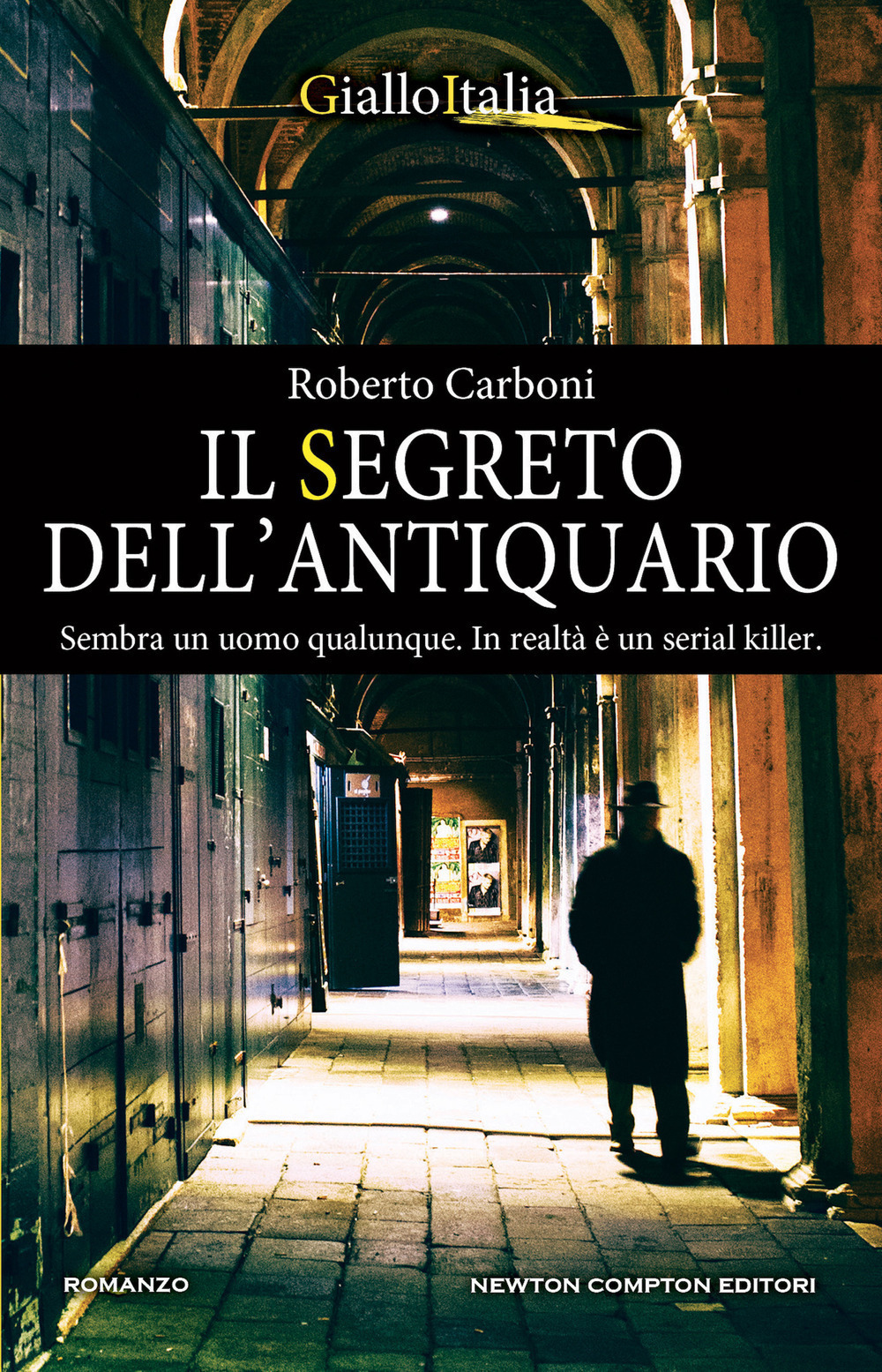 Libro segreto dell'antiquario di Roberto Carboni - ean 9788822758279 - Newton Compton Editori