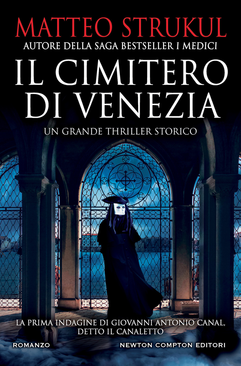 Libro cimitero di Venezia di Matteo Strukul - ean 9788822764331 - Newton Compton Editori