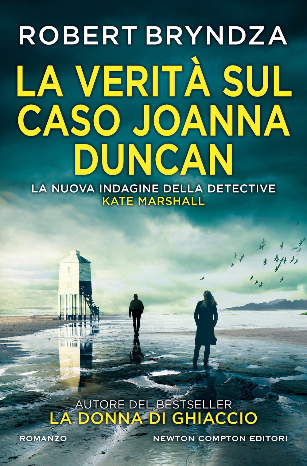 Libro verità sul caso Joanna Duncan di Robert Bryndza - ean 9788822765758 - Newton Compton Editori