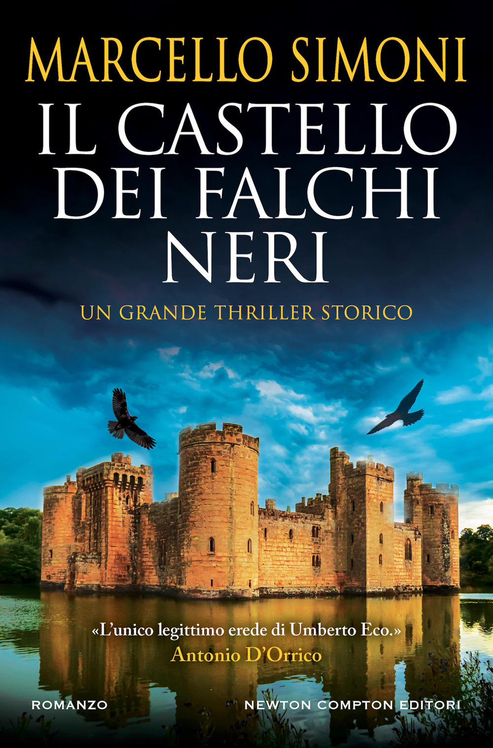 Libro castello dei falchi neri di Marcello Simoni - ean 9788822766274 - Newton Compton Editori