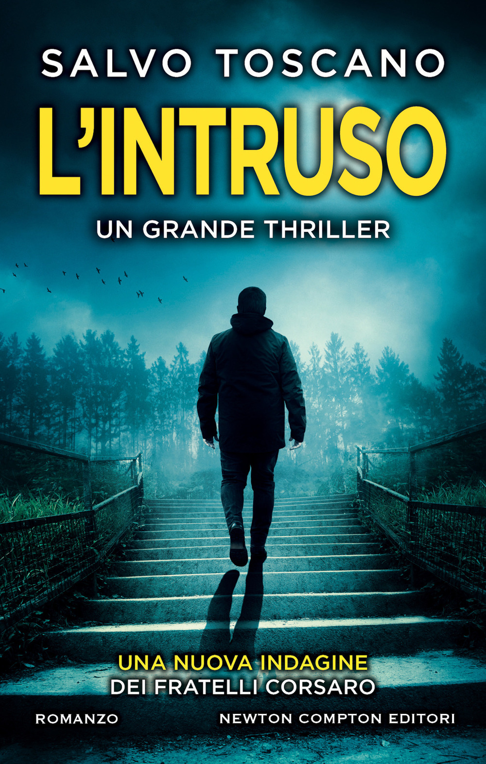Libro intruso. Una nuova indagine dei fratelli Corsaro di Salvo Toscano - ean 9788822767219 - Newton Compton Editori