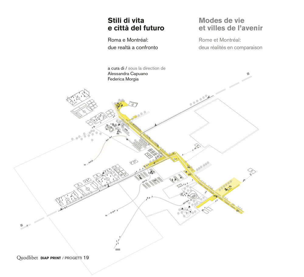 Libro Stili di vita e città del futuro. Roma e Montréal: due realtà a confronto. Ediz. italiana e francese di  - ean 9788822902917 - Quodlibet