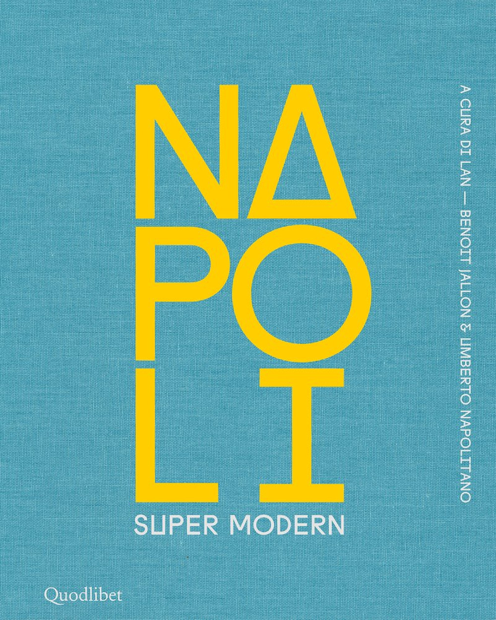 Libro Napoli super modern di  - ean 9788822905598 - Quodlibet