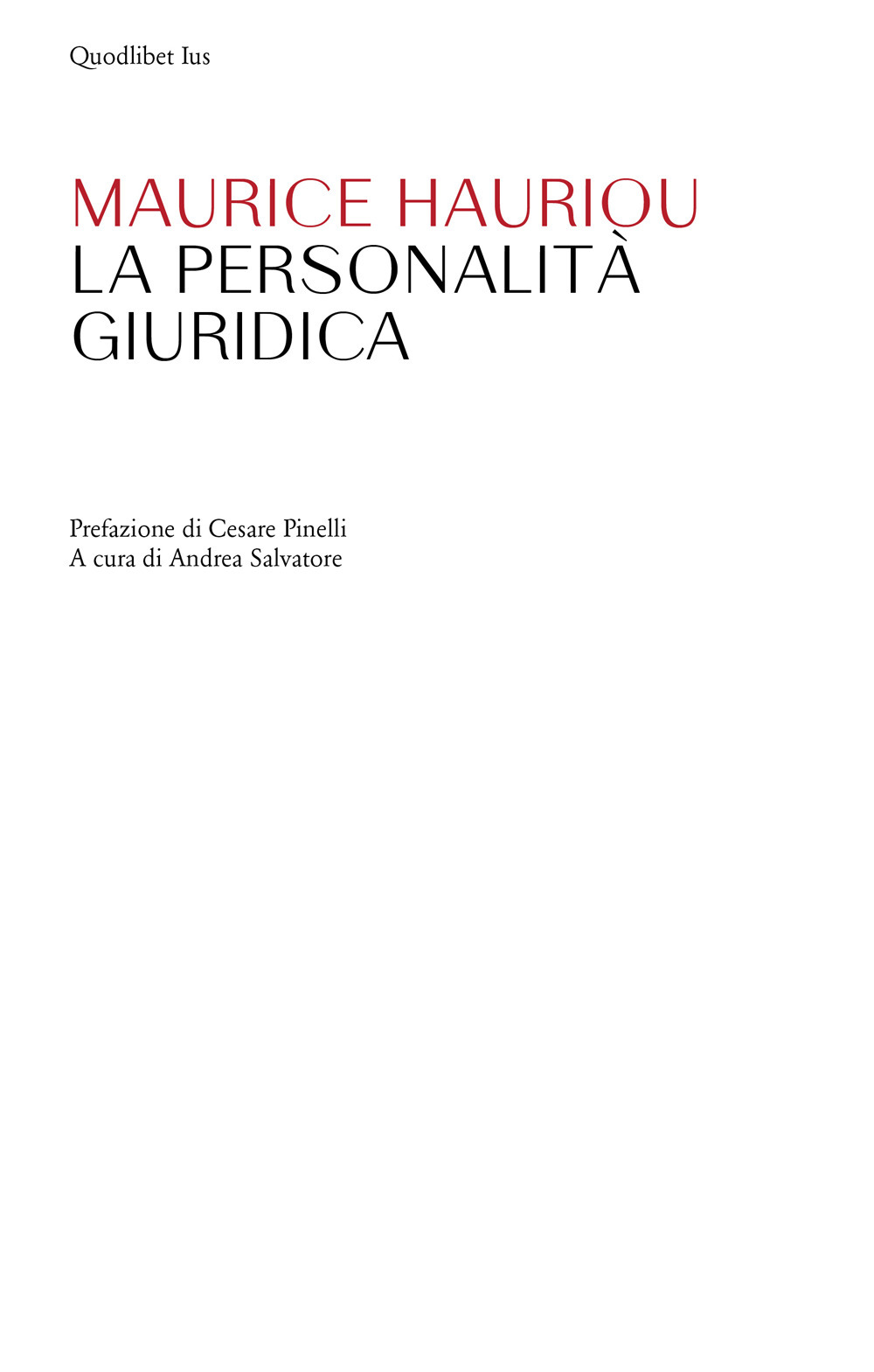 Libro personalità giuridica di Maurice Hauriou - ean 9788822907363 - Quodlibet