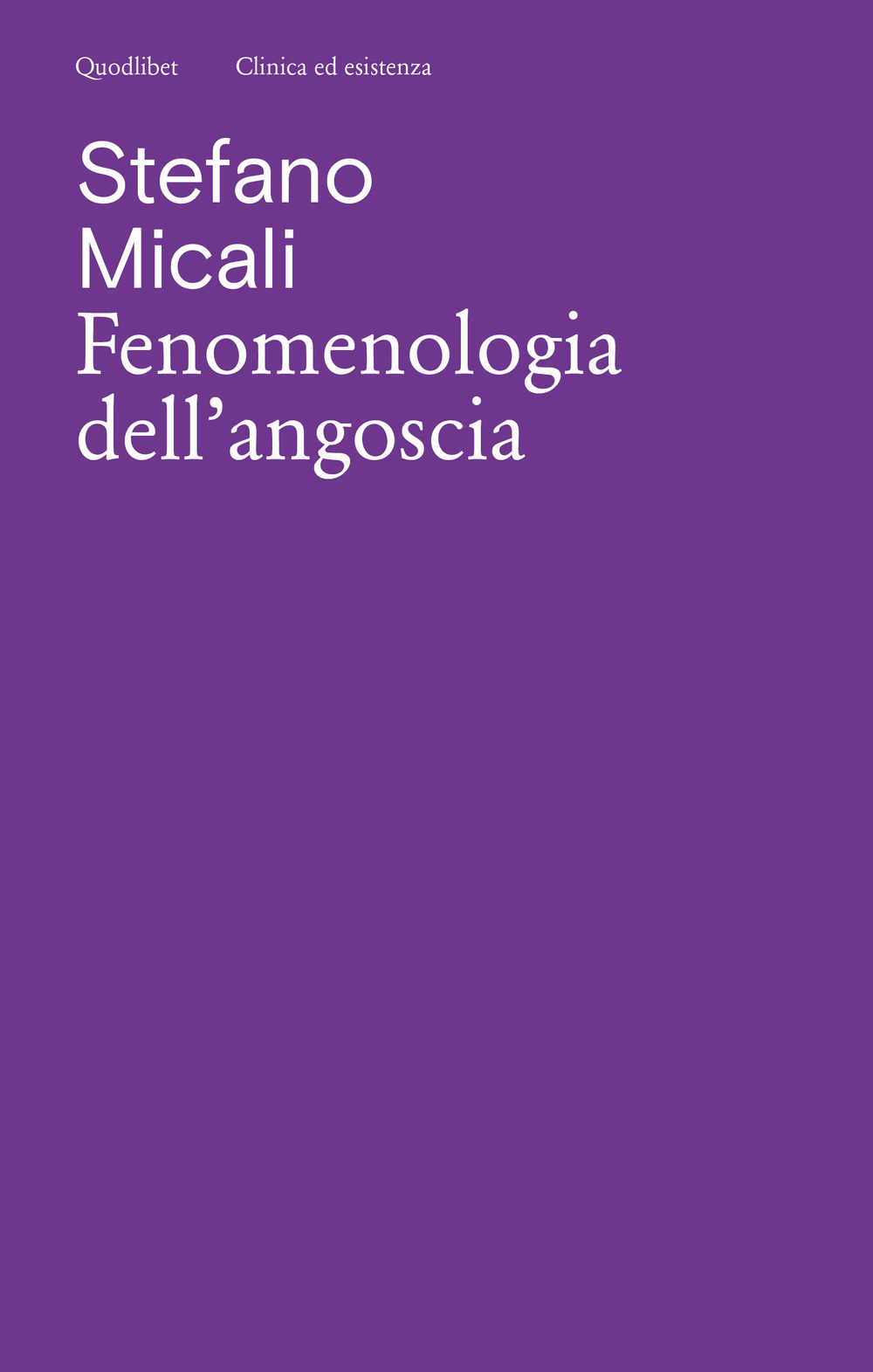 Libro Fenomenologia dell'angoscia di Stefano Micali - ean 9788822920133 - Quodlibet