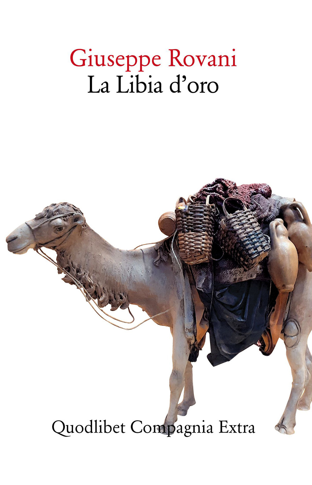 Libro Libia d'oro di Giuseppe Rovani - ean 9788822920591 - Quodlibet