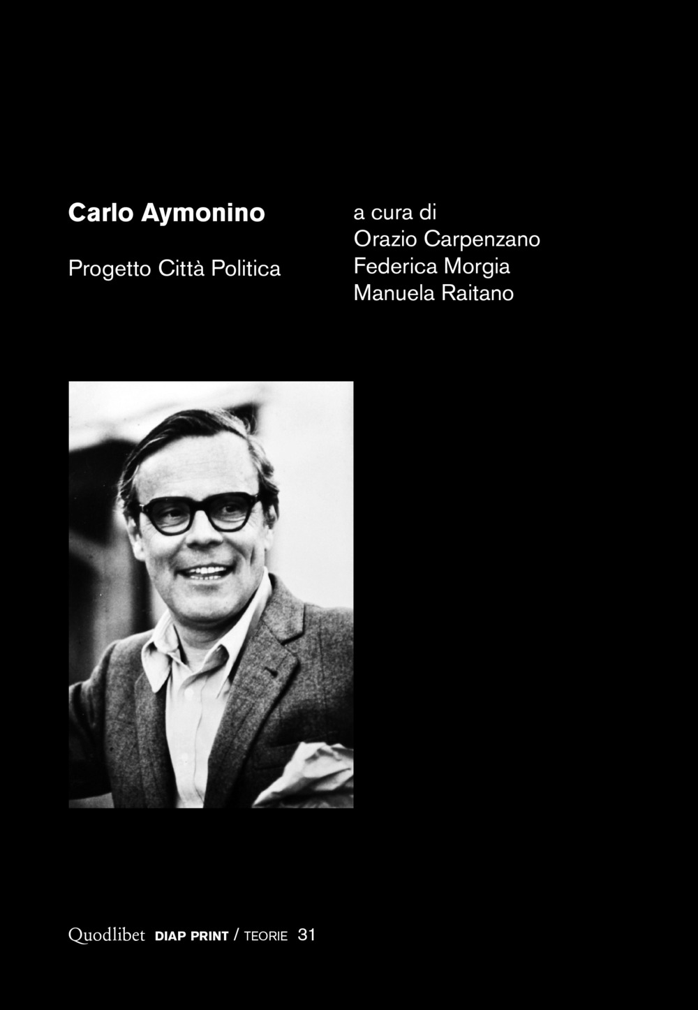 Libro Carlo Aymonino. Progetto città politica di  - ean 9788822920638 - Quodlibet