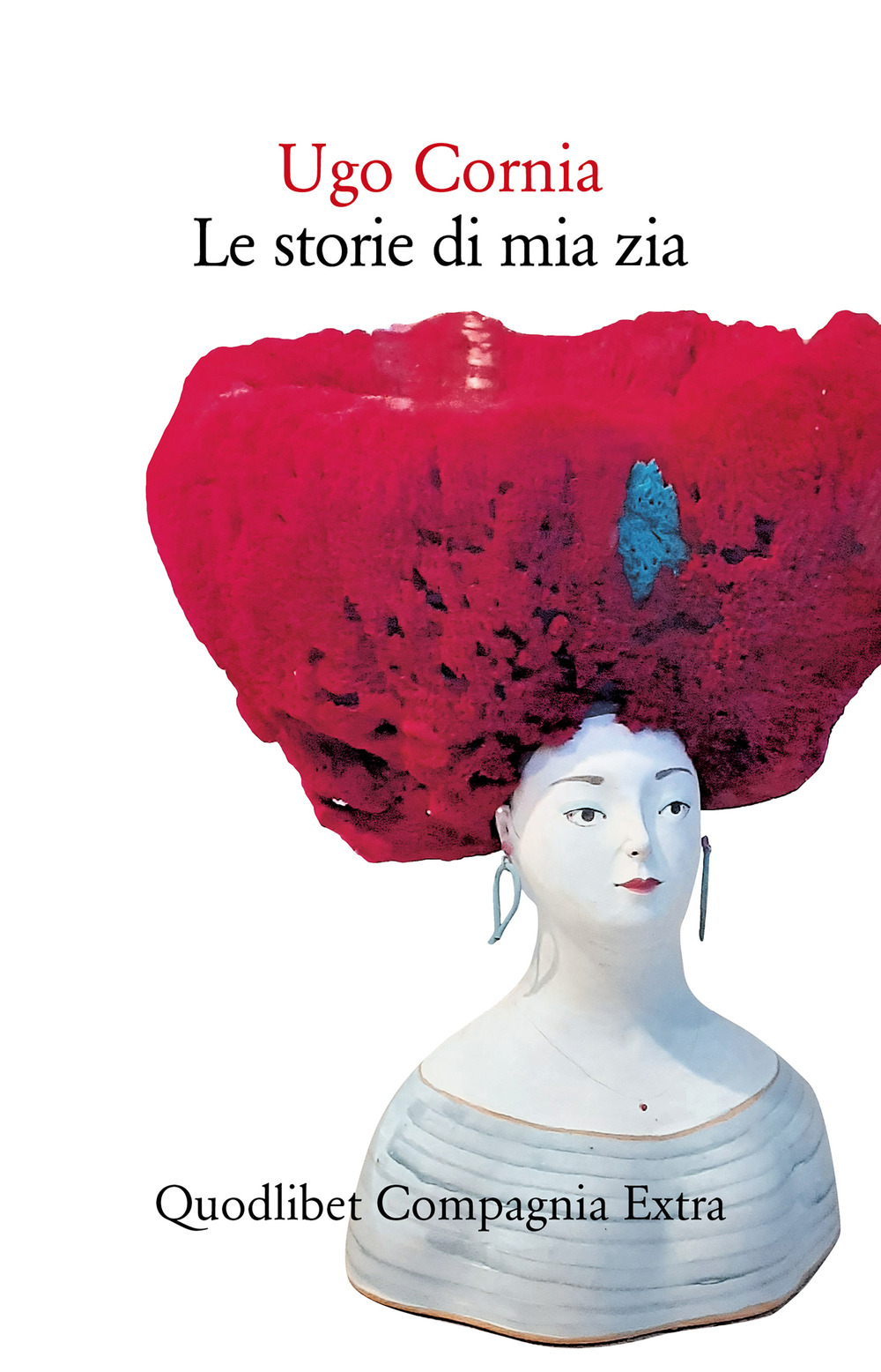 Libro storie di mia zia di Ugo Cornia - ean 9788822920836 - Quodlibet