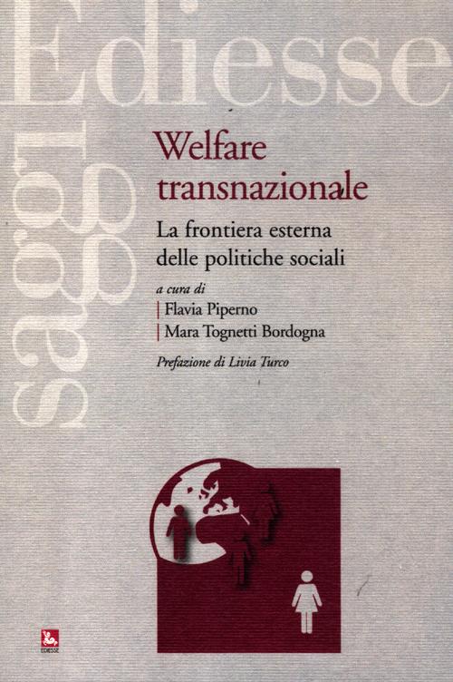 Libro Welfare transnazionale. La frontiera esterna delle politiche sociali di  - ean 9788823016309 - Futura