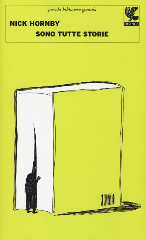 Libro Sono tutte storie di Nick Hornby - ean 9788823500907 - Guanda