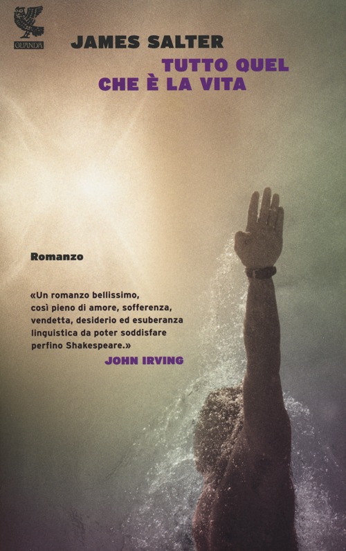 Libro Tutto quel che è la vita di James Salter - ean 9788823506596 - Guanda