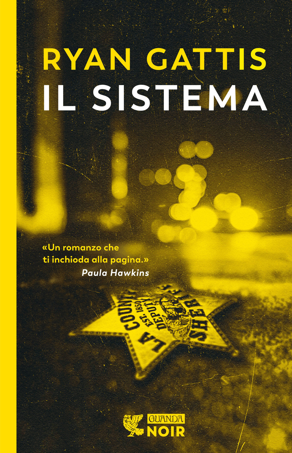 Libro sistema di Ryan Gattis - ean 9788823529342 - Guanda