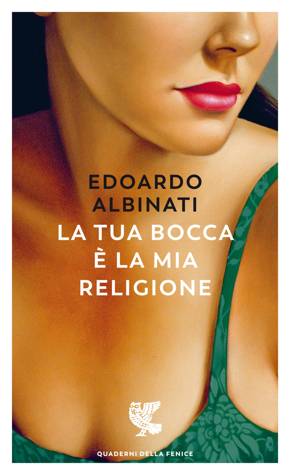 Libro tua bocca è la mia religione di Edoardo Albinati - ean 9788823529441 - Guanda