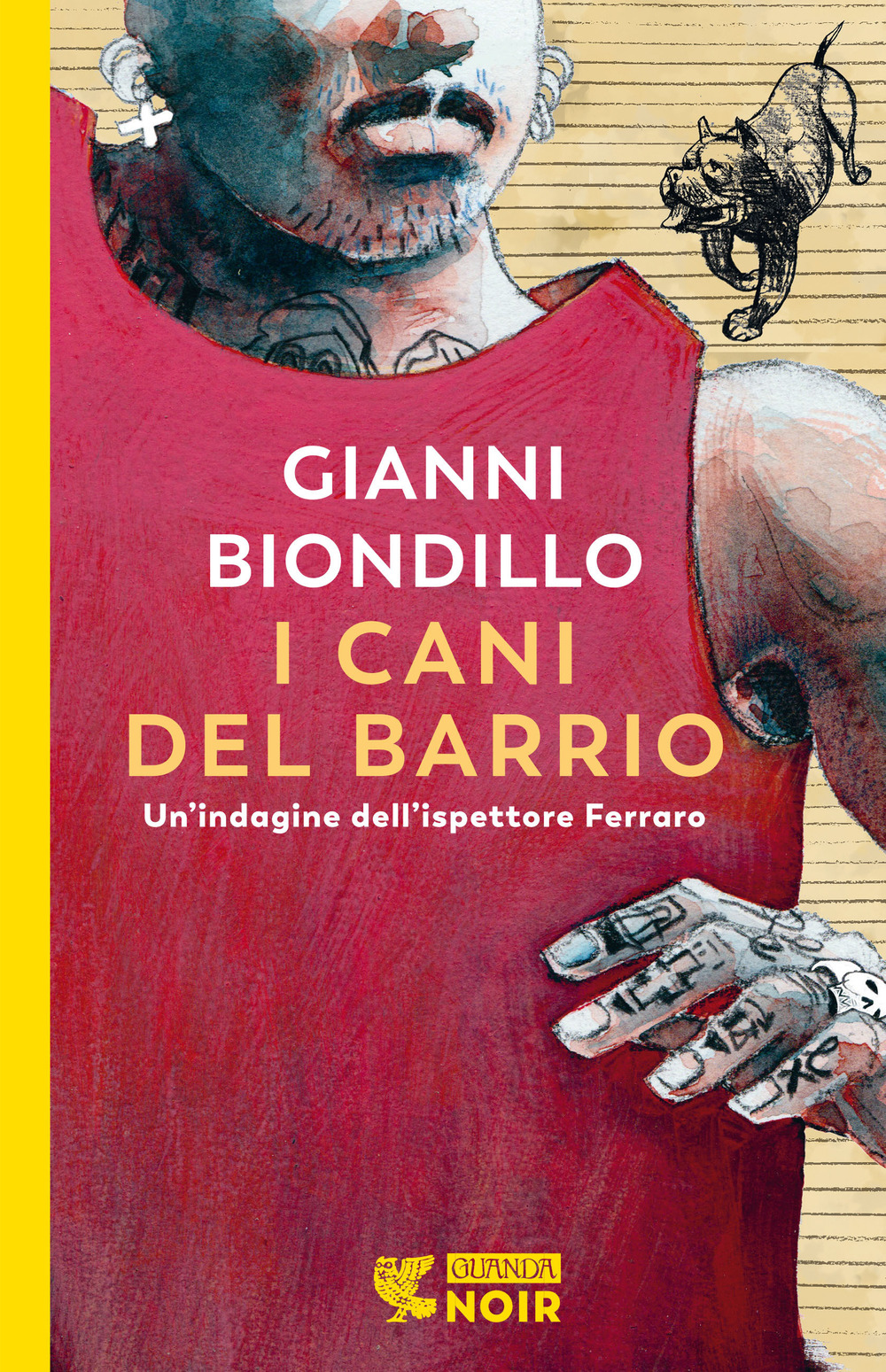 Libro cani del barrio. Un'indagine dell'ispettore Ferraro di Gianni Biondillo - ean 9788823530331 - Guanda