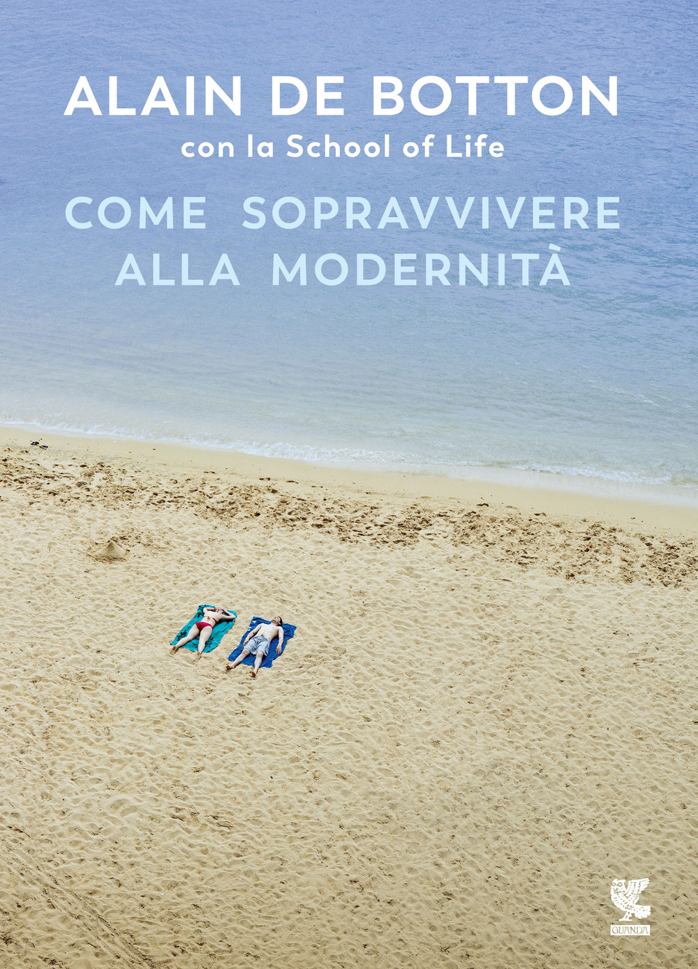 Libro Come sopravvivere alla modernità di Alain de Botton; School of Life - ean 9788823530591 - Guanda
