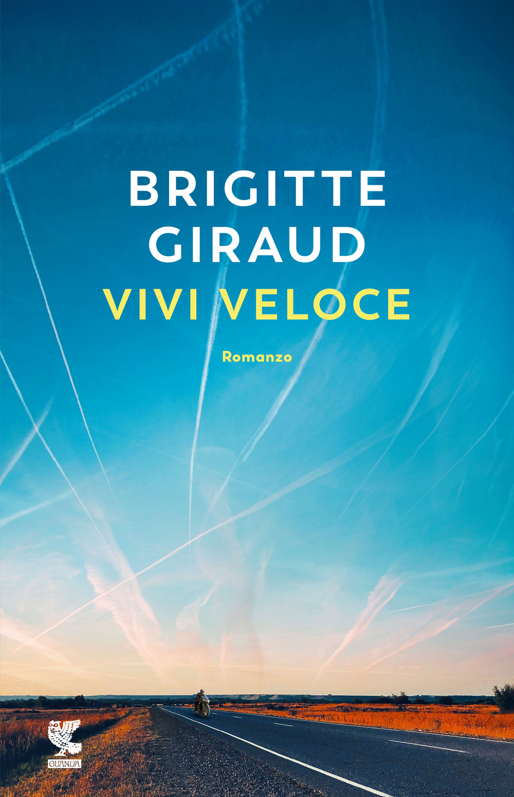 Libro Vivi veloce di Brigitte Giraud - ean 9788823533158 - Guanda
