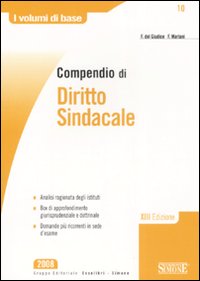 Libro Compendio di diritto sindacale di  - ean 9788824460712 - Edizioni Giuridiche Simone