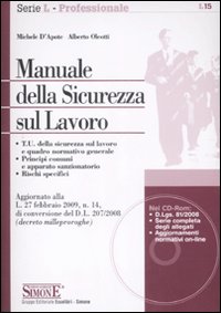 Libro Manuale della sicurezza sul lavoro di Michele D'Apote; Alberto Oleotti - ean 9788824465984 - Edizioni Giuridiche Simone