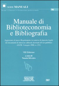 Libro Manuale di biblioteconomia e bibliografia di  - ean 9788824472708 - Edizioni Giuridiche Simone