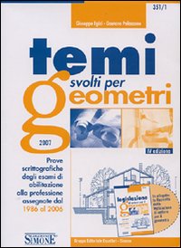 Libro Temi svolti per geometri-Legislazione di settore per il geometra di Giuseppe Egizi; Gaetano Palazzone - ean 9788824472883 - Edizioni Giuridiche Simone