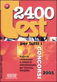 Libro Duemilaquattrocento test per tutti i concorsi di  - ean 9788824482158 - Edizioni Giuridiche Simone
