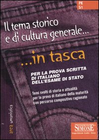 Libro tema storico e di cultura generale. Per la prova scritta di italiano dell'Esame di Stato di  - ean 9788824486118 - Edizioni Giuridiche Simone