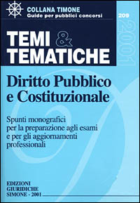 Libro Temi & tematiche 2001. Diritto pubblico e costituzionale di  - ean 9788824497855 - Edizioni Giuridiche Simone