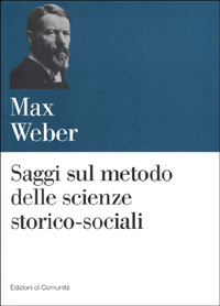 Libro Saggi sul metodo delle scienze storico-sociali di Max Weber - ean 9788824506038 - Einaudi