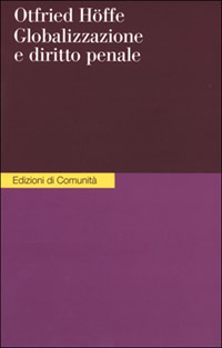 Libro Globalizzazione e diritto penale di Otfried Höffe - ean 9788824506076 - Einaudi