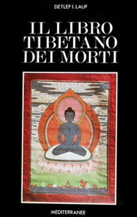 Libro libro tibetano dei morti di I. Lauf Detlef - ean 9788827201657 - Edizioni Mediterranee