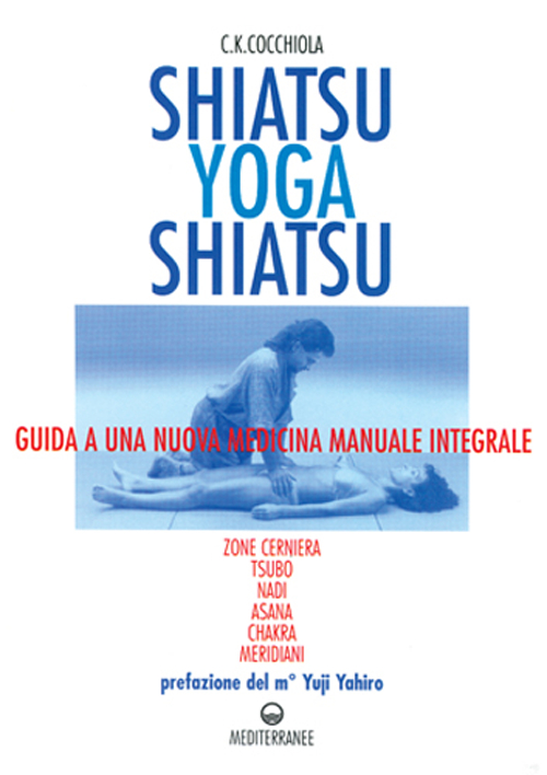 Libro Shiatsu-yoga-shiatsu. Zone cerniera