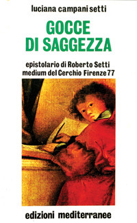 Libro Gocce di saggezza di Luciana Campani Setti - ean 9788827205815 - Edizioni Mediterranee