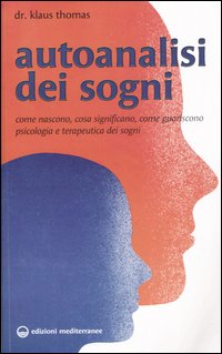 Libro Autoanalisi dei sogni. Come nascono
