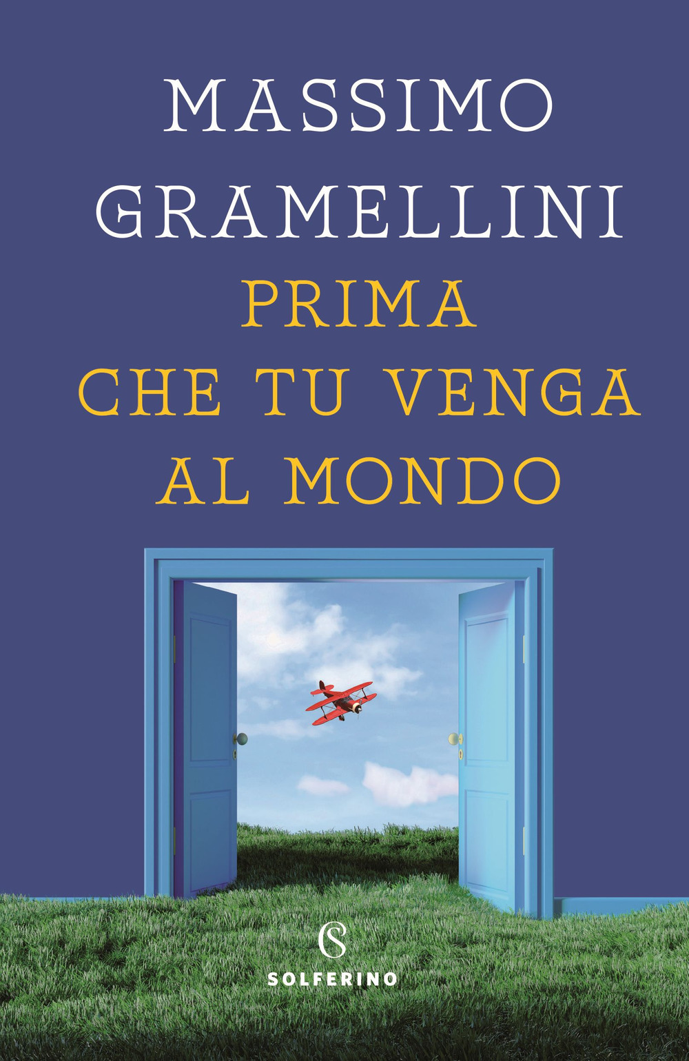 Libro Prima che tu venga al mondo di Massimo Gramellini - ean 9788828203155 - Solferino