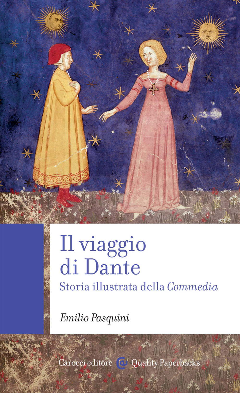 Libro viaggio di Dante. Storia illustrata della «Commedia» di Emilio Pasquini - ean 9788829005093 - Carocci