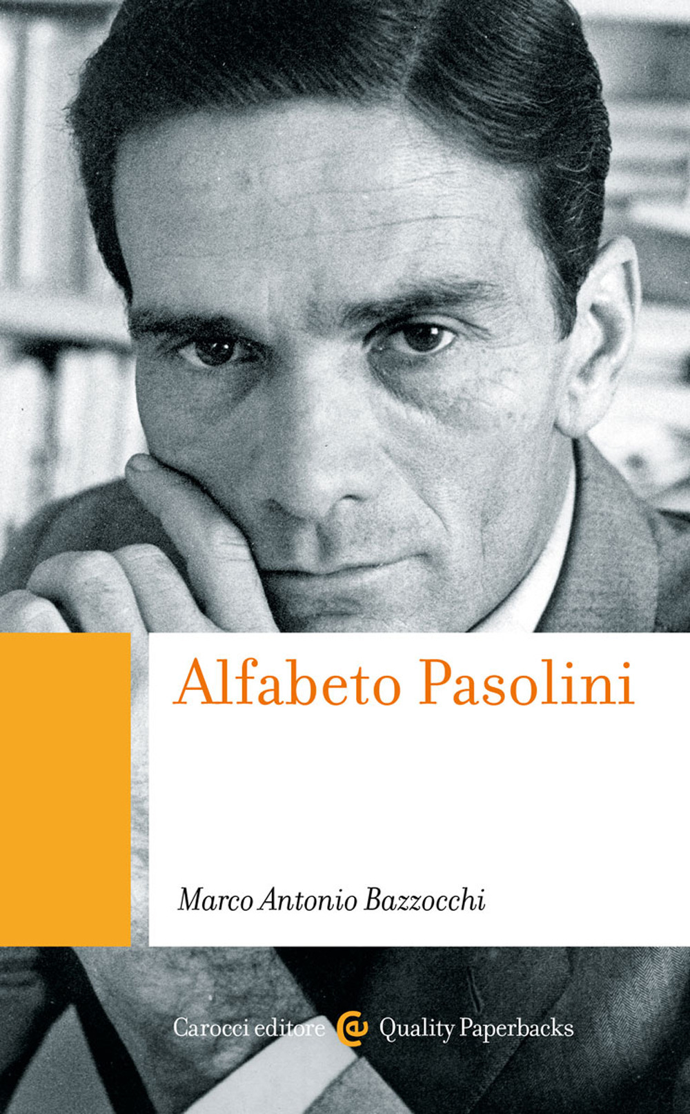 Libro Alfabeto Pasolini di Marco Antonio Bazzocchi - ean 9788829012244 - Carocci