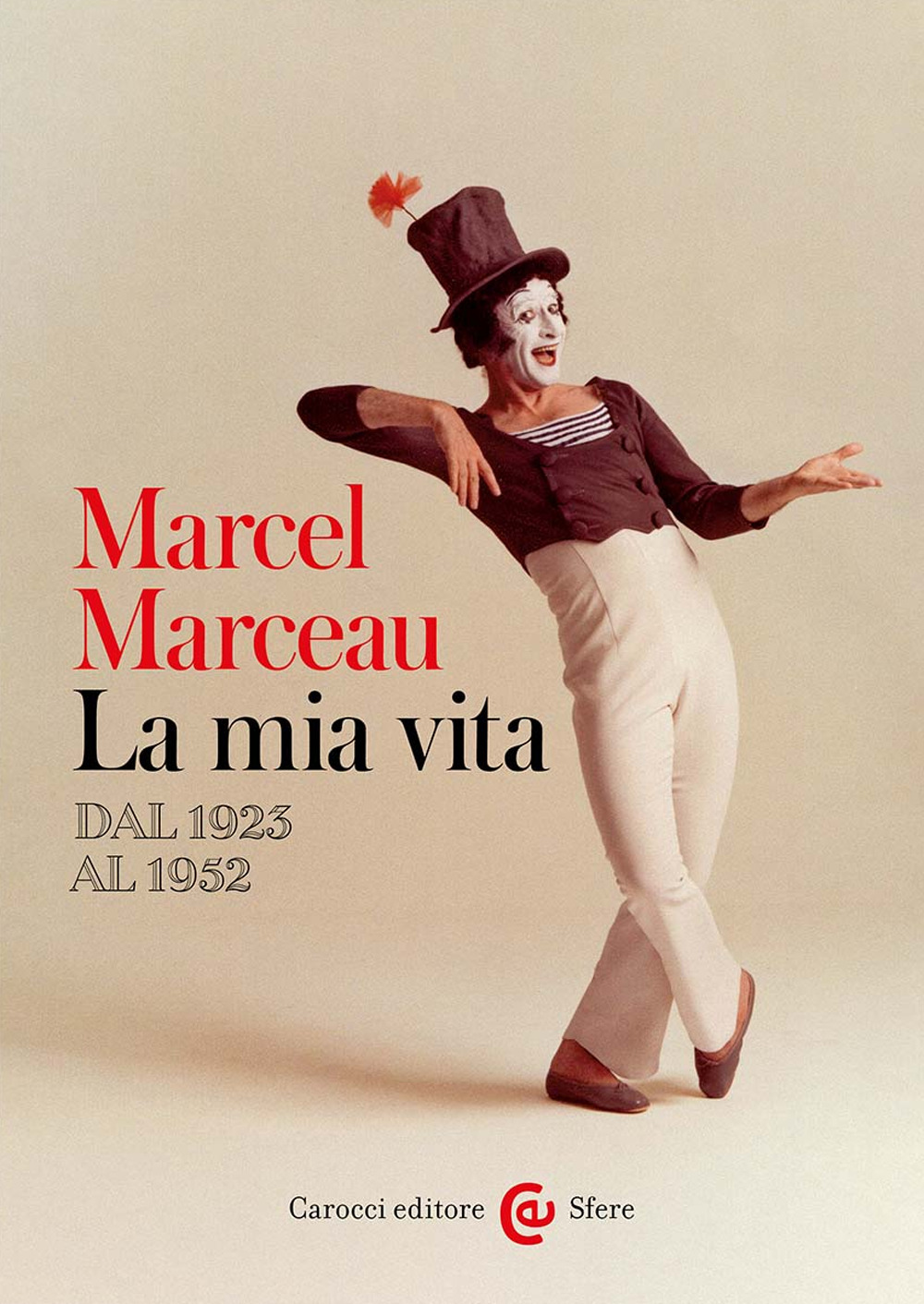 Libro mia vita. Dal 1923 al 1952 di Marcel Marceau - ean 9788829022113 - Carocci