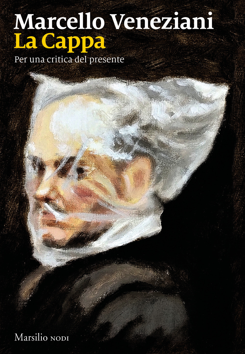 Libro cappa. Per una critica del presente di Marcello Veneziani - ean 9788829713745 - Marsilio
