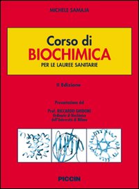 Libro Corso di biochimica per le lauree sanitarie di Michele Samaja - ean 9788829918522 - Piccin-Nuova Libraria