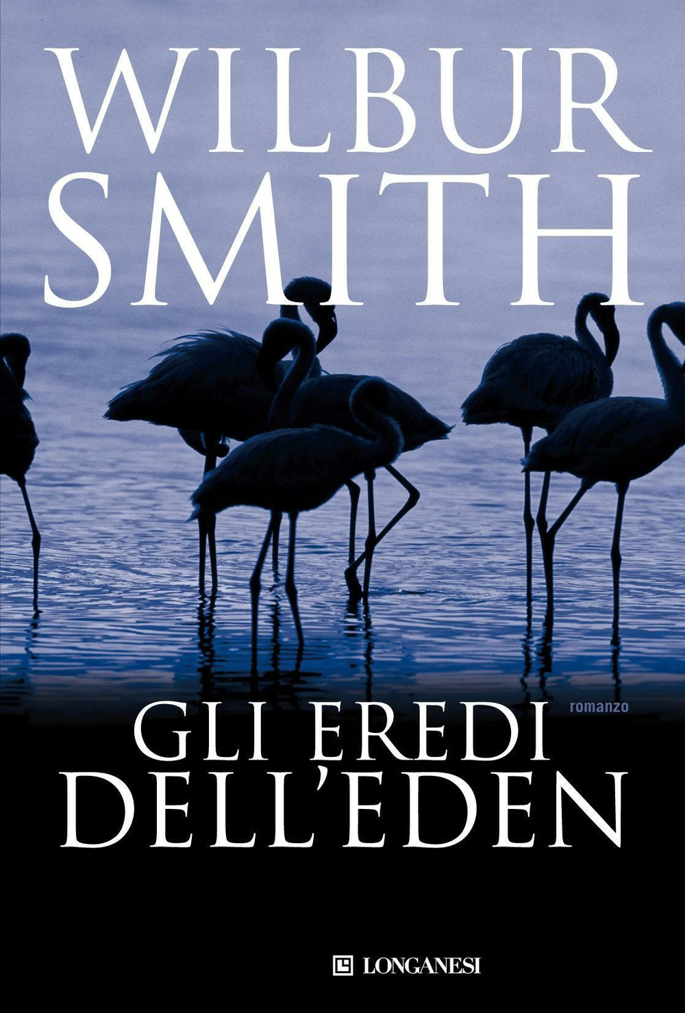 Libro eredi dell'Eden di Wilbur Smith - ean 9788830400818 - Longanesi