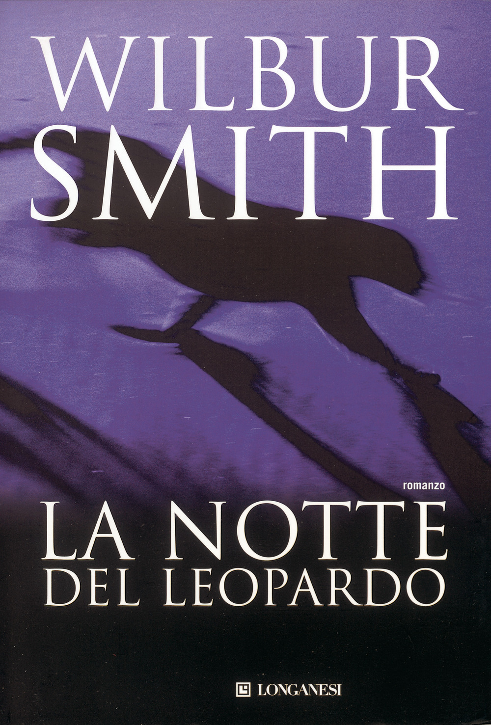 Libro notte del leopardo di Wilbur Smith - ean 9788830405332 - Longanesi