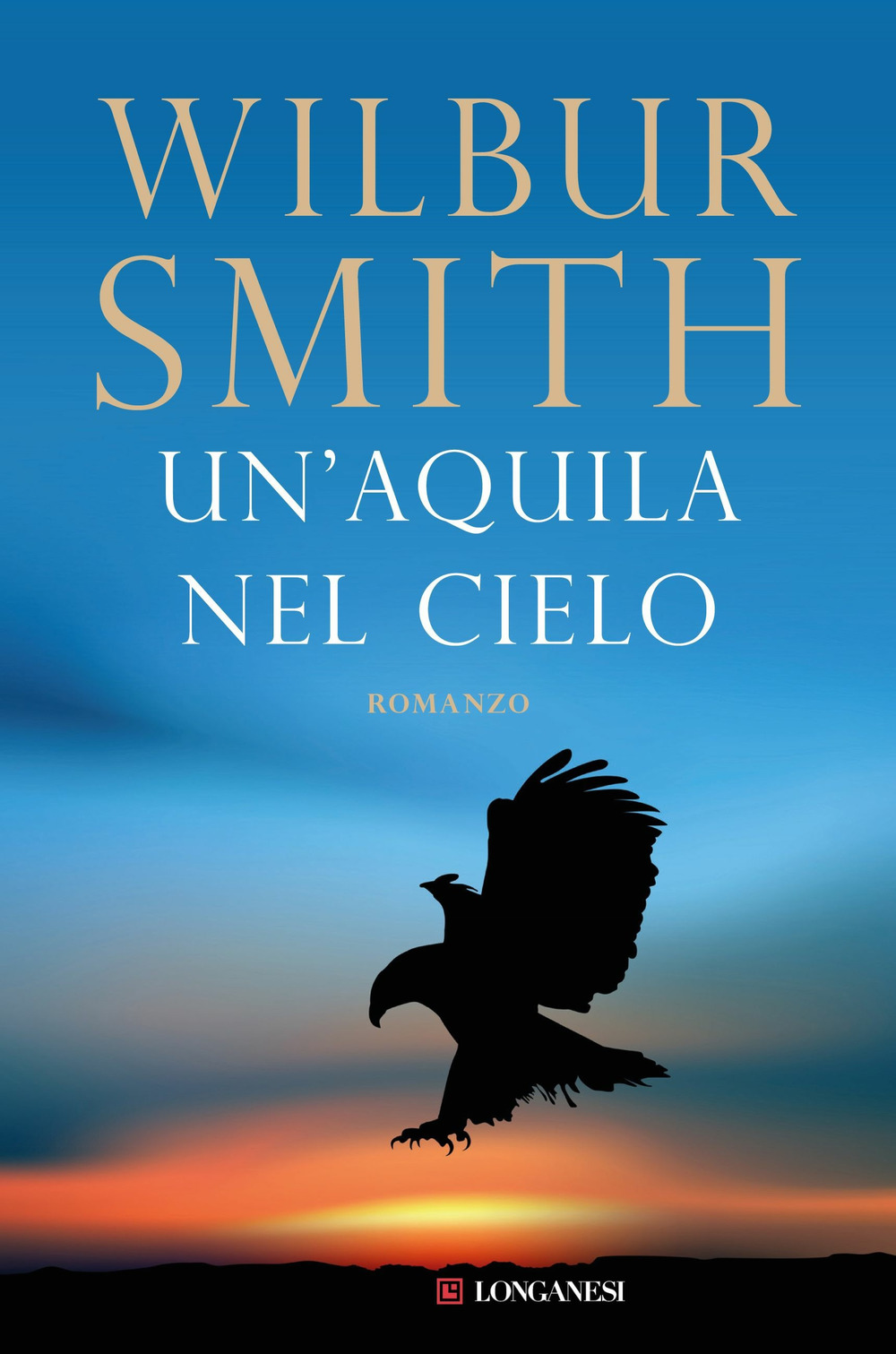 Libro aquila nel cielo di Wilbur Smith - ean 9788830405745 - Longanesi