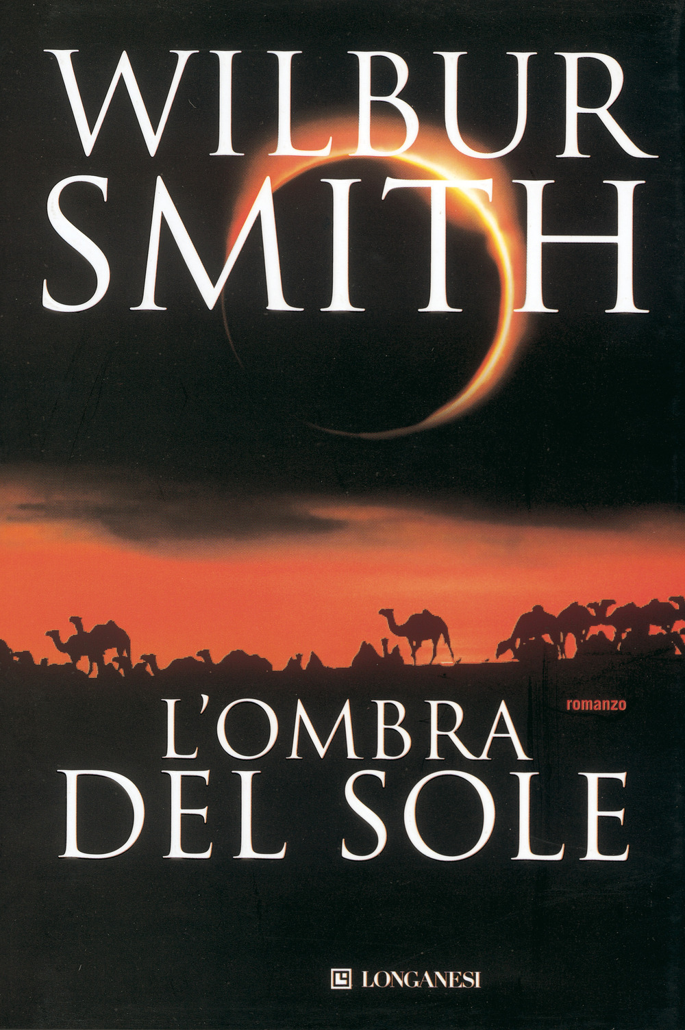Libro ombra del sole di Wilbur Smith - ean 9788830408654 - Longanesi
