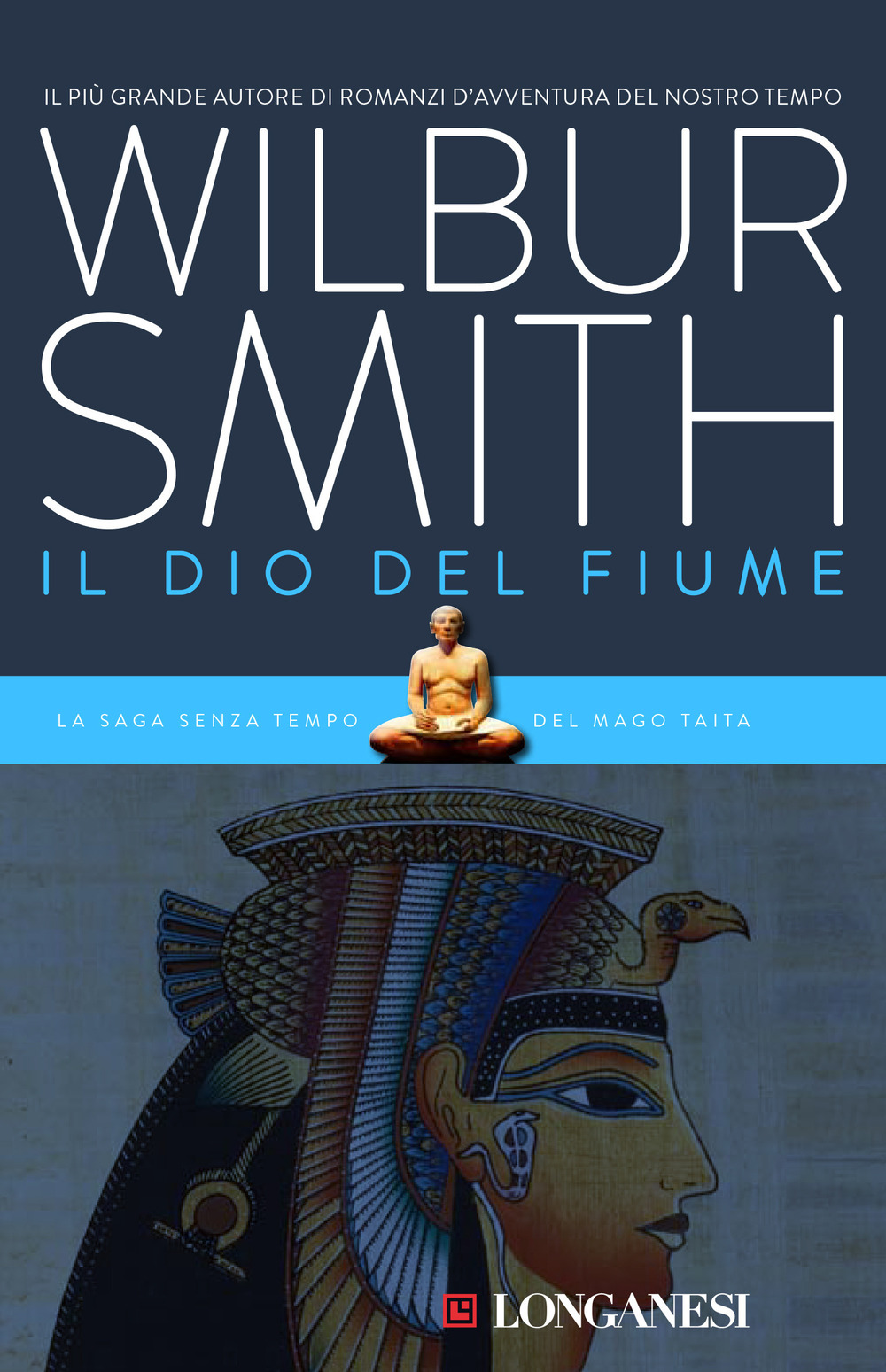 Libro dio del fiume di Wilbur Smith - ean 9788830411296 - Longanesi