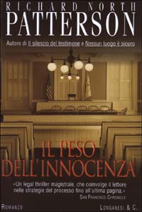 Libro peso dell'innocenza di Richard N. Patterson - ean 9788830415904 - Longanesi