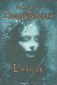 Libro erede di Marion Zimmer Bradley - ean 9788830416161 - Longanesi