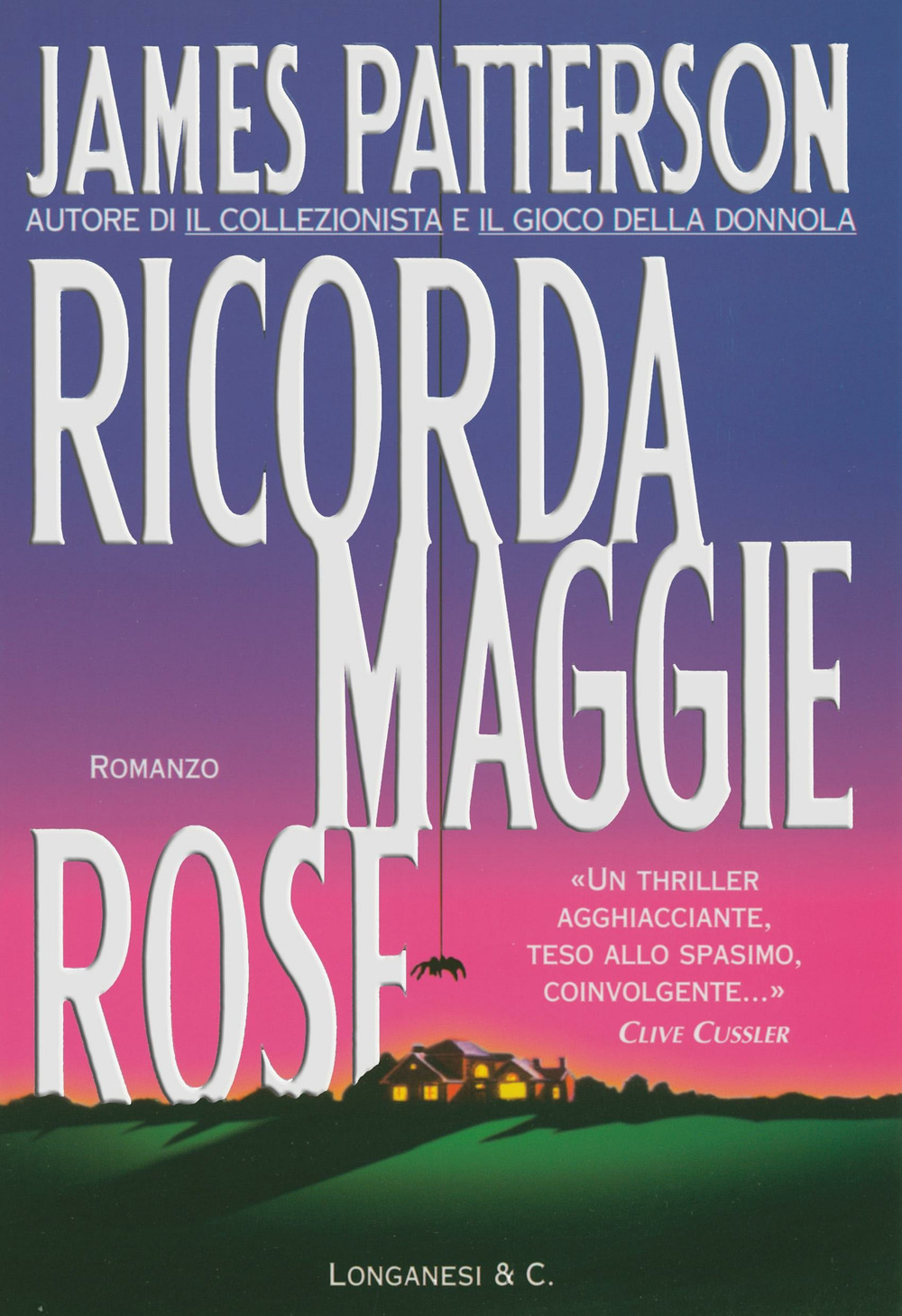 Libro Ricorda Maggie Rose di James Patterson - ean 9788830416871 - Longanesi