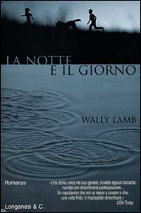 Libro notte e il giorno di Wally Lamb - ean 9788830416918 - Longanesi