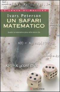 Libro safari matematico. Quanto la matematica gioca nella nostra vita di Ivars Peterson - ean 9788830417960 - Longanesi