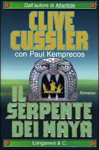 Libro serpente dei Maya di Clive Cussler; Paul Kemprecos - ean 9788830418141 - Longanesi